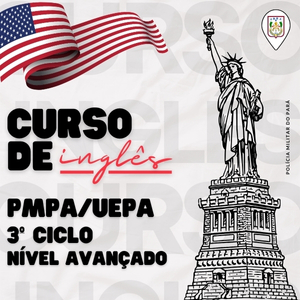CURSO DE INGLÊS PMPA/UEPA - MÓDULO III (NÍVEL AVANÇADO)